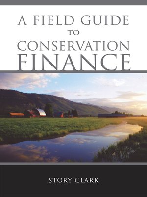 cover image of A Field Guide to Conservation Finance